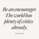 Be An Encourager