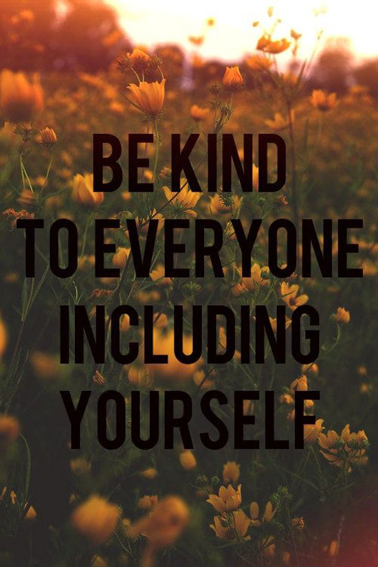Be Kind To Everyone