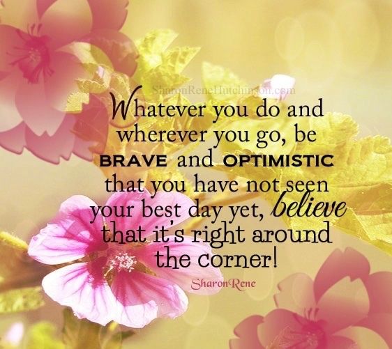 Brave And Optimistic