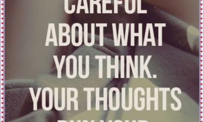 Careful Of Your Thoughts