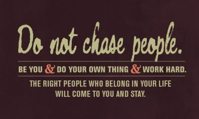 Do Not Chase People