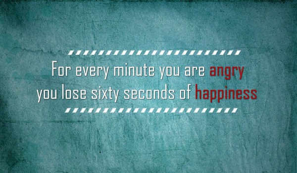 Every Minute You Are Angry