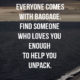 Everyone Comes With Baggage