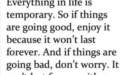 Everything In Life Is Temporary