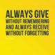 Give Without Remembering