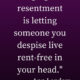 Hanging Onto Resentment