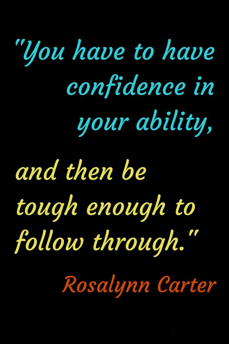 Have Confidence In Your Ability