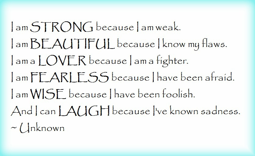 I Am Strong Because Weak Life Quotes Sayings Pictures