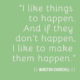 I Like Things To Happen