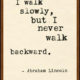 I Walk Slowly