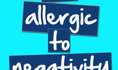 Im Allergic To Negativity