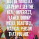 Just Be Yourself