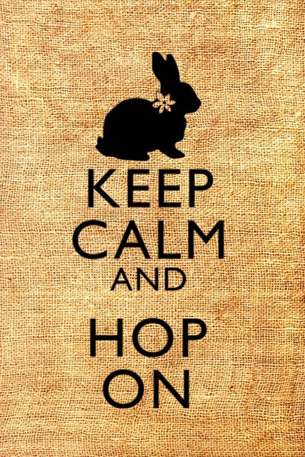 Keep Calm And Hop On
