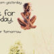 Live For Today