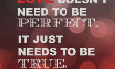 Love Doesnt Need To Be Perfect