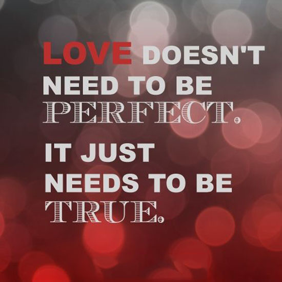 Love Doesnt Need To Be Perfect