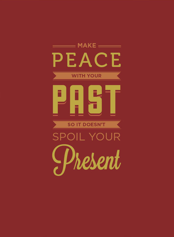 Make Peace With Your Past