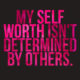 My Self Worth