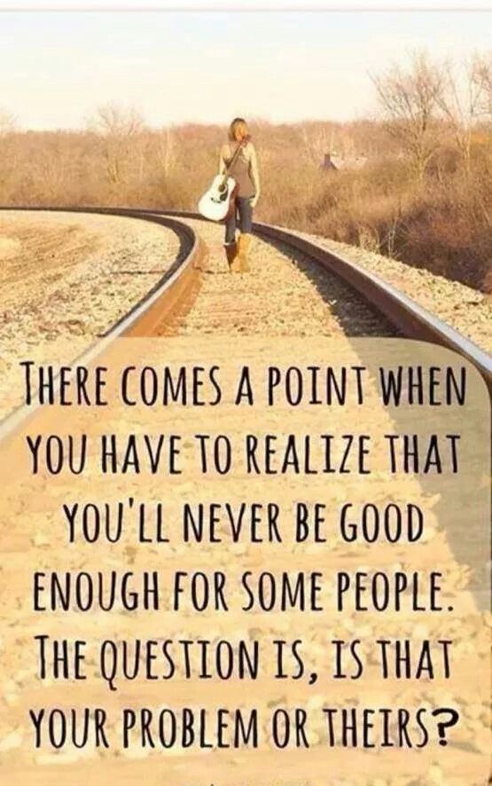 19 Inspirational Quotes About Not Being Good Enough Richi Quote