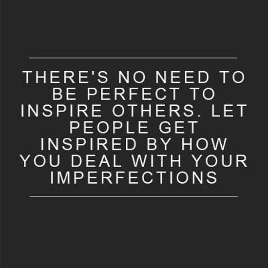No Need To Be Perfect