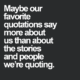 Our Favorite Quotations