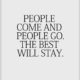 People Come And Go