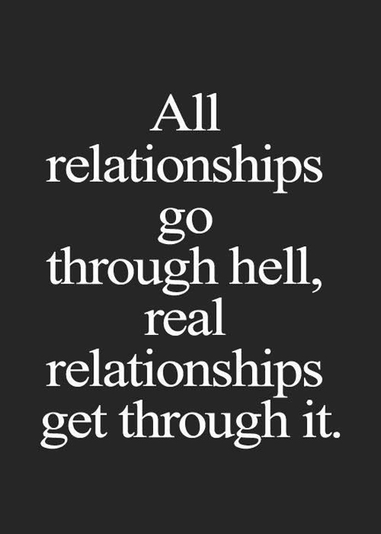 Relationships Go Through Hell