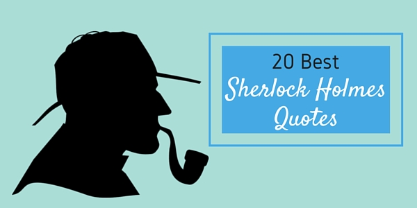 Sherlock Holmes Quotes 1