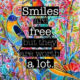 Smiles Are Free