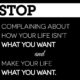 Stop Complaining