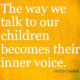 Talk To Our Children