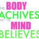 The Body Achieves