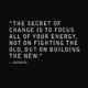 The Secret Of Change