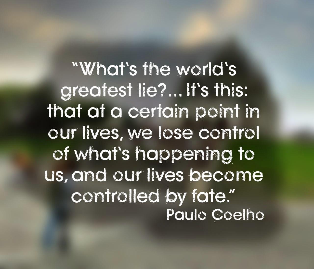 The Worlds Greatest Lie Paulo Coelho Daily Quotes Sayings Pictures
