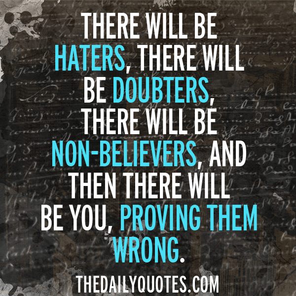There Will Be Haters