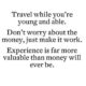 Travel While Youre Young