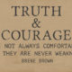 Truth Courage