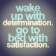 Wake Up With Determination