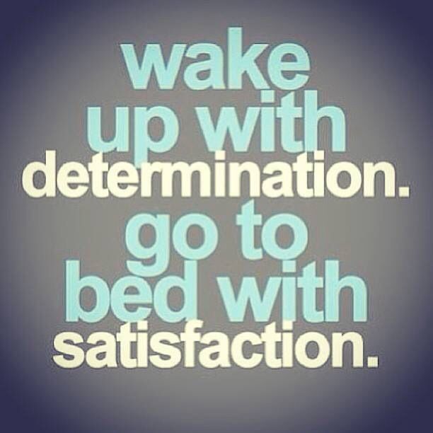 Wake Up With Determination