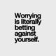 Worrying