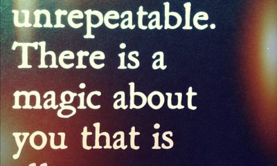 You Are Unrepeatable