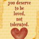 You Deserve To Be Loved