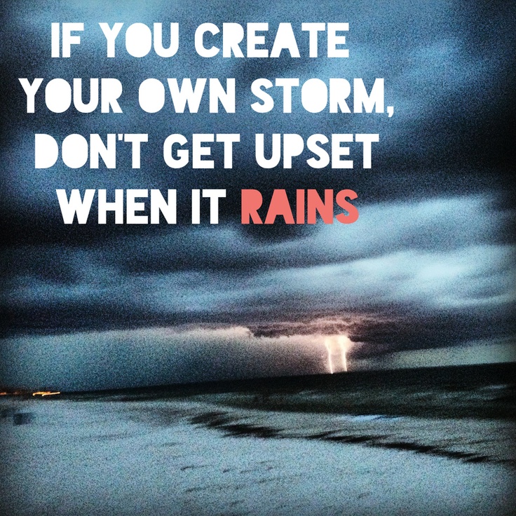 Your Own Storm
