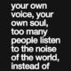 Your Own Voice