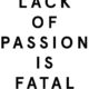 Lack Of Passion