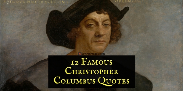 Christopher Columbus Quotes 1