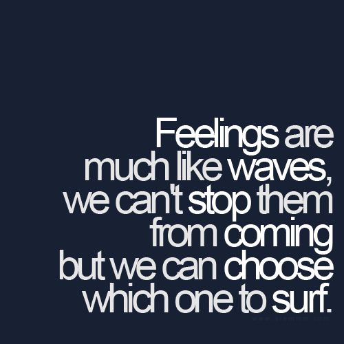Feelings Are Like Waves