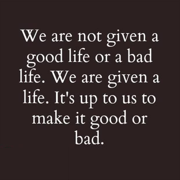 Good Or Bad Life