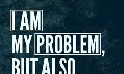 I Am My Problem