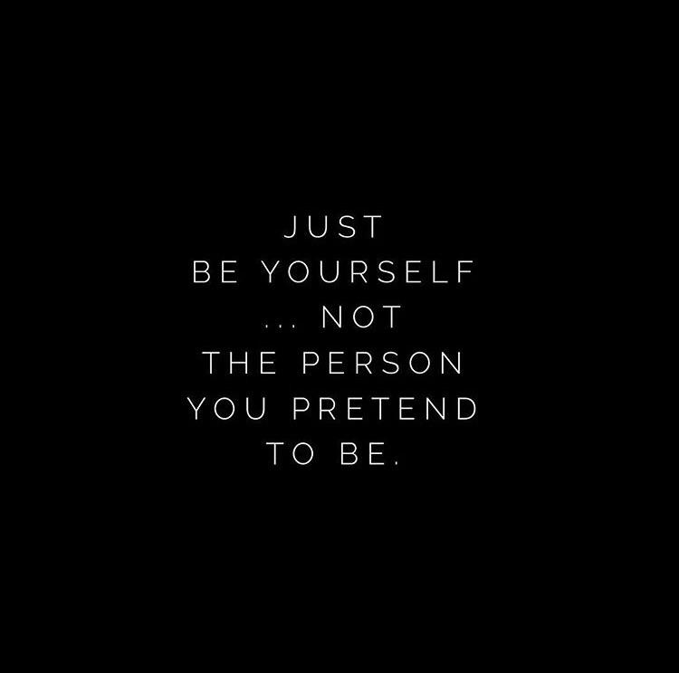 Just Be Yourself